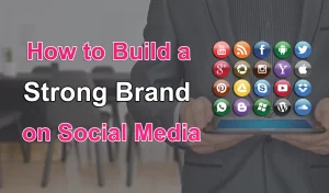 Building Brand on Social Media