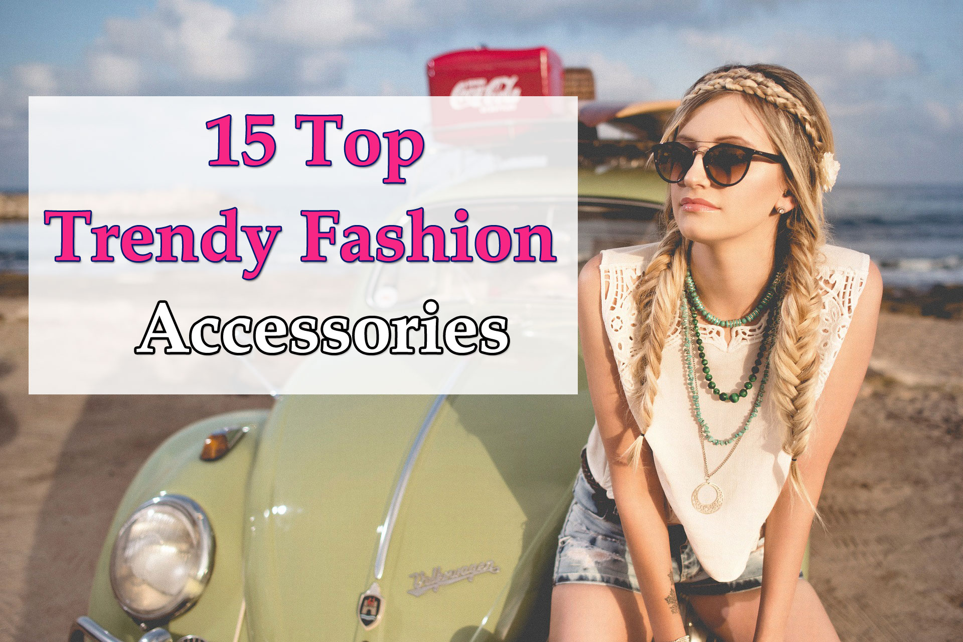 Trendy Fashion Accessories